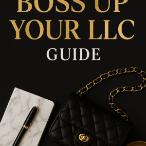 Boss Up: Start Your LLC